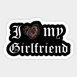 I love my girlfriend Sticker